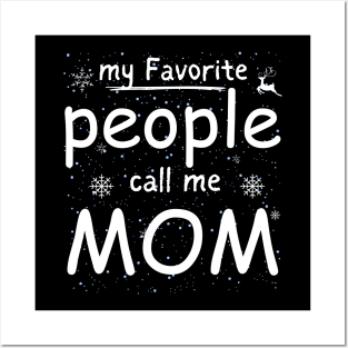 funny mama my favorite people call me mom Posters and Art